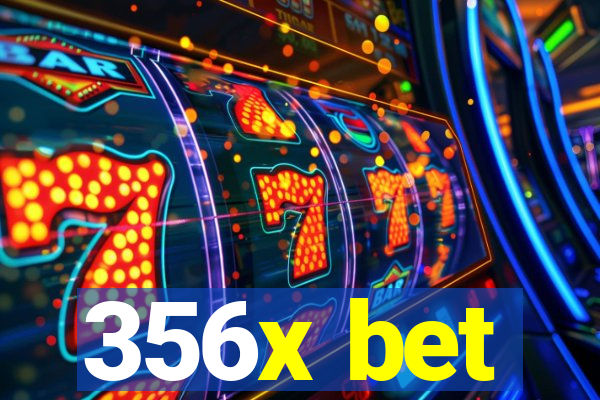 356x bet